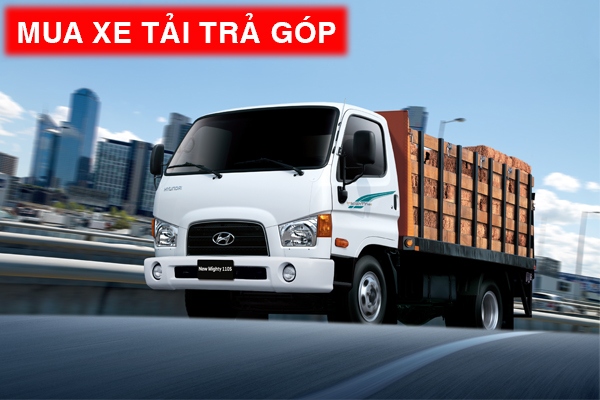 Mua xe tải Hyundai trả góp