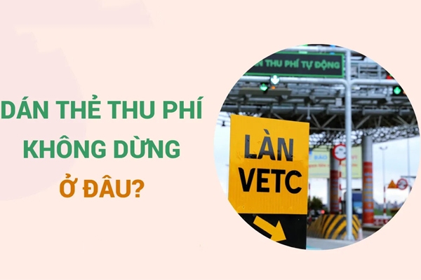 Dán thẻ thu phí không dừng ở đâu?