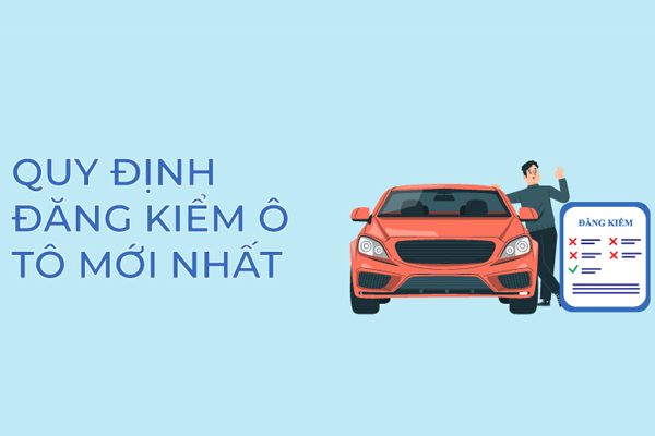 Quy định về đăng kiểm ô tô 2023