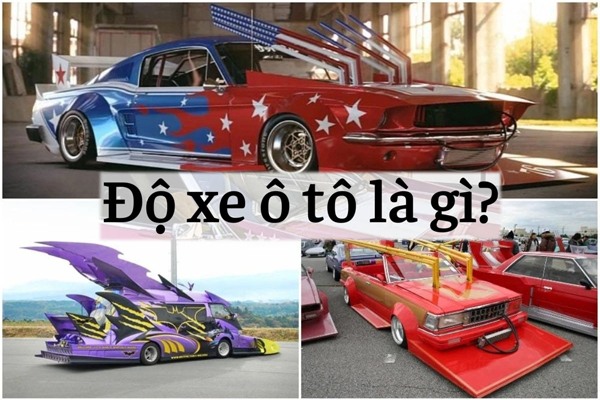 Độ xe ô tô là gì?