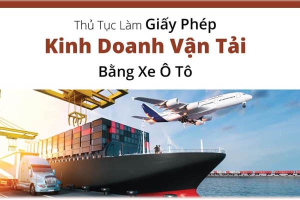 Thủ tục cấp giấy phép kinh doanh vận tải bằng ô tô