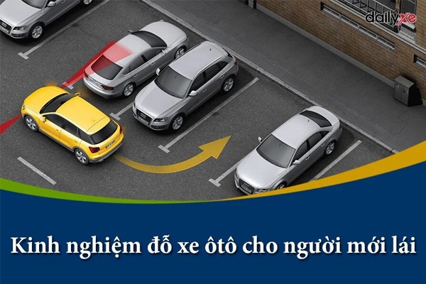 Kinh nghiệm đỗ xe cho người mới