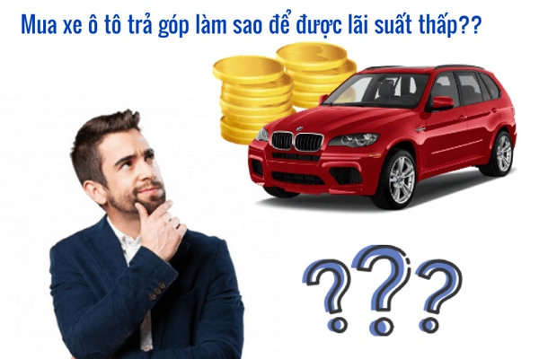 Làm sao để mua xe tải trả góp lãi suất thấp