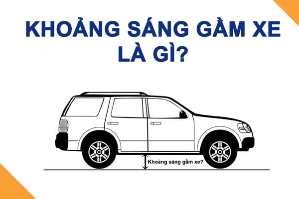 Khoảng sáng gầm xe là gì?