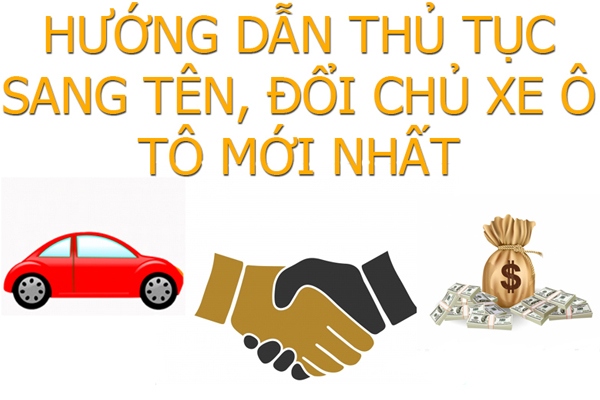 Hướng dẫn thủ tục sang tên đổi chủ xe ô tô