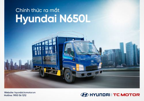HTCV CHÍNH THỨC RA MẮT SẢN PHẨM HYUNDAI N650L - GIẢI PHÁP VẬN TẢI LINH HOẠT