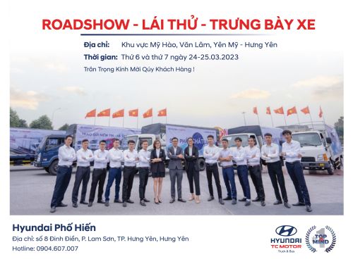 ROADSHOW, LÁI THỬ, TRƯNG BÀY XE TẠI KHU VỰC MỸ HÀO, VĂN LÂM, YÊN MỸ-HƯNG YÊN