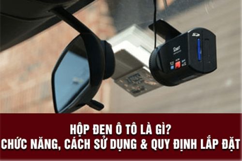 Cấu tạo, hoạt động và công dụng của hộp đen ô tô là gì?