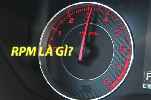 RPM là gì? Ý nghĩa của chỉ số RPM ô tô